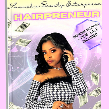 Earn Big with Hair: HAIRPRENEUR Enterprise E-Book